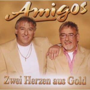 Die Amigos - Zwei Herzen Aus Gold  CD